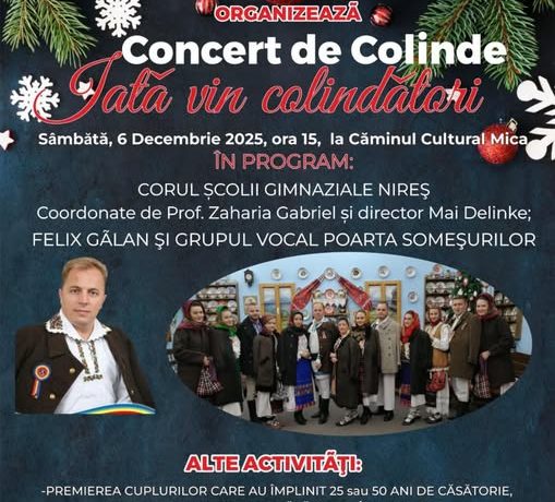 Concert de Colinde ”Iată vin colindători”, la Mica