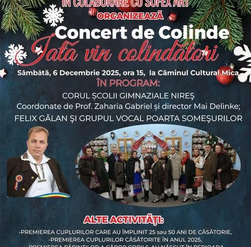 Concert de Colinde ”Iată vin colindători”, la Mica